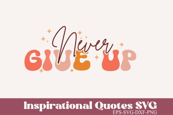 Download Inspirational Quotes Retro Svg - Quotes Collection